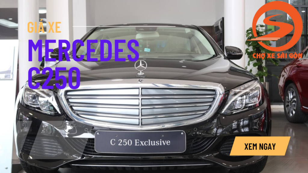 Giá xe Mercedes C250 Mới Nhất